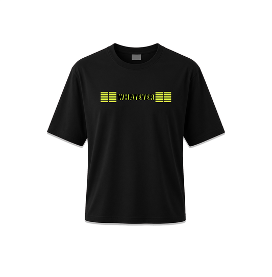Whatever T-Shirt Oversized